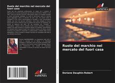 Copertina di Ruolo del marchio nel mercato del fuori casa