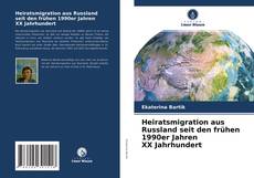 Copertina di Heiratsmigration aus Russland seit den frühen 1990er Jahren ΧΧ Jahrhundert