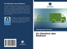 Ein Überblick über Biodiesel kitap kapağı