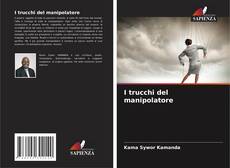 Bookcover of I trucchi del manipolatore