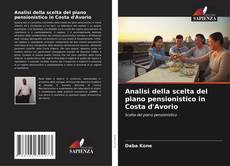 Capa do livro de Analisi della scelta del piano pensionistico in Costa d'Avorio 