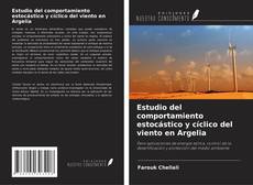 Capa do livro de Estudio del comportamiento estocástico y cíclico del viento en Argelia 