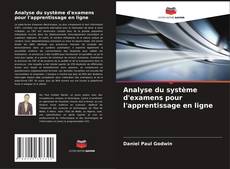 Copertina di Analyse du système d'examens pour l'apprentissage en ligne