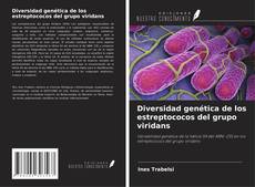 Capa do livro de Diversidad genética de los estreptococos del grupo viridans 