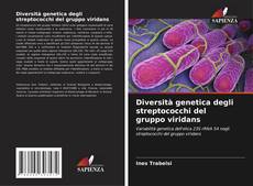 Capa do livro de Diversità genetica degli streptococchi del gruppo viridans 