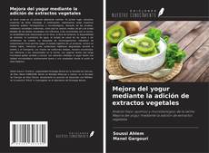 Capa do livro de Mejora del yogur mediante la adición de extractos vegetales 