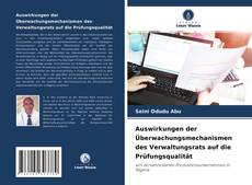 Auswirkungen der Überwachungsmechanismen des Verwaltungsrats auf die Prüfungsqualität的封面
