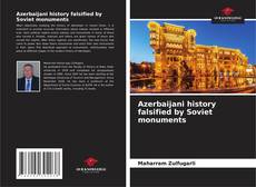 Buchcover von Azerbaijani history falsified by Soviet monuments