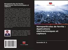 Buchcover von Nanoparticules de ferrite : Applications électrochimiques et capteurs