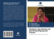 Bookcover of Phulkari: Das Mantra für die Ermächtigung der Frauen