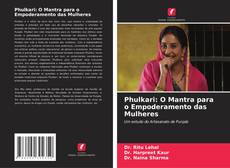 Bookcover of Phulkari: O Mantra para o Empoderamento das Mulheres