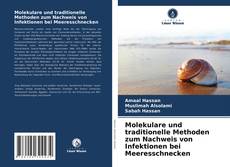 Molekulare und traditionelle Methoden zum Nachweis von Infektionen bei Meeresschnecken的封面