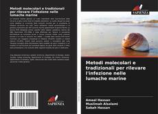 Capa do livro de Metodi molecolari e tradizionali per rilevare l'infezione nelle lumache marine 