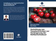 Copertina di Vorkühlung von Tomatenfrüchten zur Verlängerung der Haltbarkeitsdauer