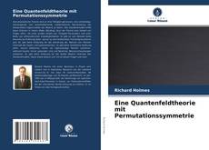 Copertina di Eine Quantenfeldtheorie mit Permutationssymmetrie