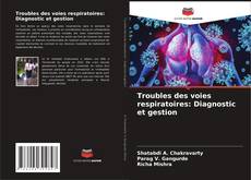 Buchcover von Troubles des voies respiratoires: Diagnostic et gestion