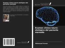 Capa do livro de Examen clínico neuro-otológico del paciente mareado 