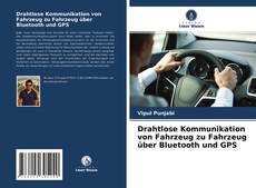 Capa do livro de Drahtlose Kommunikation von Fahrzeug zu Fahrzeug über Bluetooth und GPS 
