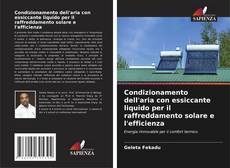 Bookcover of Condizionamento dell'aria con essiccante liquido per il raffreddamento solare e l'efficienza