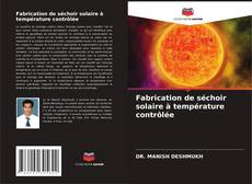 Couverture de Fabrication de séchoir solaire à température contrôlée