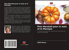 Обложка Plan Marshall pour le maïs et le Mexique