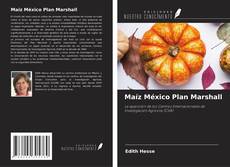 Portada del libro de Maíz México Plan Marshall