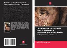 Обложка Desafios socioculturais para a liderança feminina em Manicaland