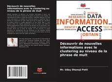 Capa do livro de Découvrir de nouvelles informations avec le clustering au niveau de la phrase de mult 