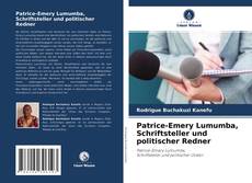 Copertina di Patrice-Emery Lumumba, Schriftsteller und politischer Redner