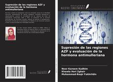 Bookcover of Supresión de las regiones AZF y evaluación de la hormona antimulleriana