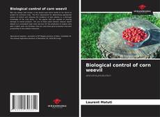 Couverture de Biological control of corn weevil