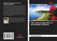 Обложка The clinical approach in the human sciences