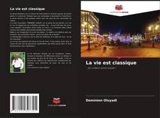 La vie est classique kitap kapağı