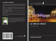 Copertina di La vida es clásica
