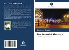 Buchcover von Das Leben ist klassisch