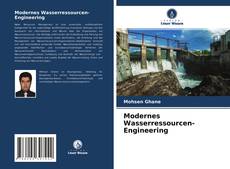 Copertina di Modernes Wasserressourcen-Engineering