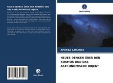Buchcover von NEUES DENKEN ÜBER DEN KOSMOS UND DAS ASTRONOMISCHE OBJEKT