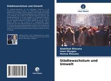 Copertina di Städtewachstum und Umwelt