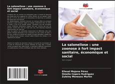 La salonellose : une zoonose à fort impact sanitaire, économique et social kitap kapağı