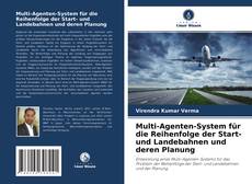 Copertina di Multi-Agenten-System für die Reihenfolge der Start- und Landebahnen und deren Planung