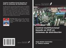 Bookcover of Control multifuncional basado en DVR en sistemas de distribución
