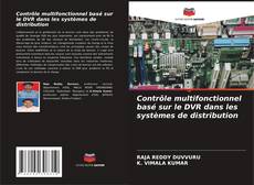 Copertina di Contrôle multifonctionnel basé sur le DVR dans les systèmes de distribution