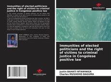 Обложка Immunities of elected politicians and the right of victims to criminal justice in Congolese positive law