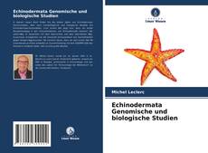 Portada del libro de Echinodermata Genomische und biologische Studien