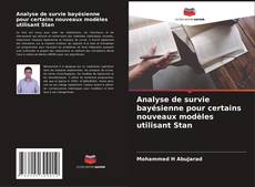 Buchcover von Analyse de survie bayésienne pour certains nouveaux modèles utilisant Stan