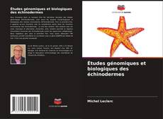 Capa do livro de Études génomiques et biologiques des échinodermes 