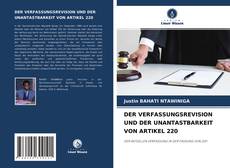 Copertina di DER VERFASSUNGSREVISION UND DER UNANTASTBARKEIT VON ARTIKEL 220