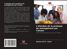 Copertina di L'étendue de la pratique du management par l'amour