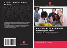 Обложка A Extensão da Prática de Gestão por Amor
