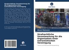 Buchcover von Strafrechtliche Verantwortung für die Organisation einer extremistischen Vereinigung